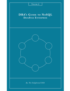 DBA’s Guide to NoSQL