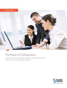 The Power of Collaboration: How to Use SAS Visual Analytics with Microsoft Office