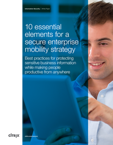 10 Essential Elements for a Secure Enterprise Mobility Strategy