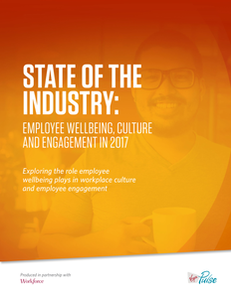 State of the Industry on Wellbeing, Culture and Employee Engagement Survey Report 2017