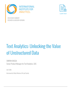 International Institute for Analytics: Text Analytics: Unlocking the Value of Unstructured Data