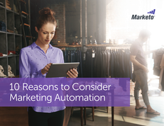 10 Reasons to Consider Marketing Automation