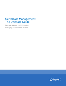 Certificate Management: The Ultimate Guide
