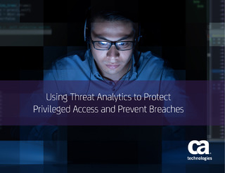 Using Threat Analytics To Protect Privileged Access and Prevent Breaches