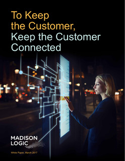 To Keep the Customer, Keep the Customer Connected