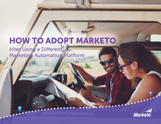 How to Adopt Marketo After Using a Different Marketing Automation Platform