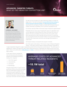 Advanced, Targeted Threats: What do They Mean for Your Bottom Line?