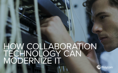 How Collaboration Technology Can Modernize IT