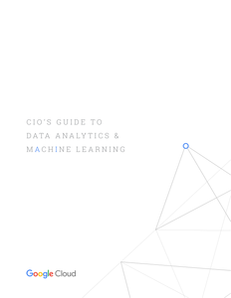 CIO’s Guide to Data Analytics and Machine Learning