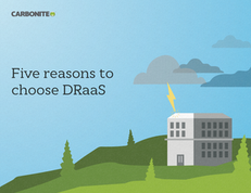 Five Reasons to Choose DRaaS