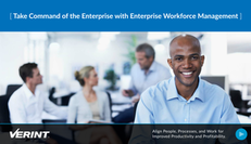 Take Command of the Enterprise with Enterprise Workforce Management
