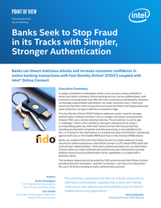 Banks Seek to Stop Fraud in its Tracks with Simpler Stronger Authentication Brief-For Distribution
