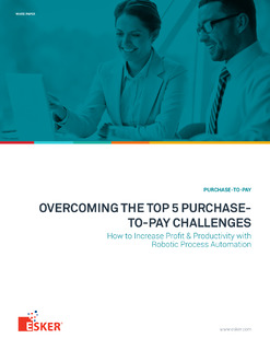Overcoming The Top 5 Purchase-to-Pay Challenges