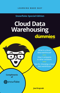 Cloud Data Warehousing for Dummies