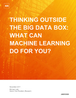 hinking Outside The Big Data Box: What Can Machine Learning Do For You?
