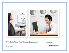 7 Tools for Wide-Eyed Webinar Engagement