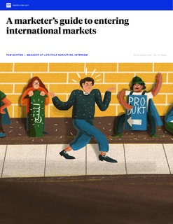 A marketer’s guide to entering international markets