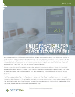 5 Best Practices for Mitigating Medical Device Security Risks