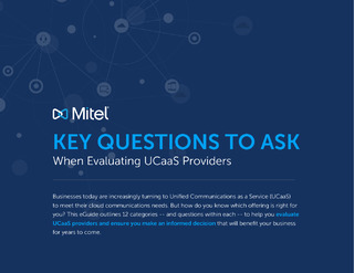 Key Questions To Ask When Evaluating UCaaS Providers