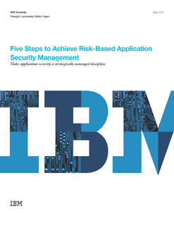 5 Steps to Achieve Risk-Based Application Security Management