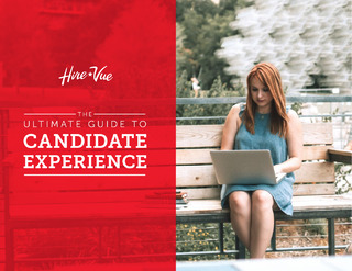 The Ultimate Guide To Candidate Experience