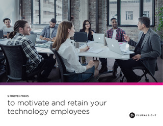 5 Proven Ways to Motivate and Retain Your Technology Employees