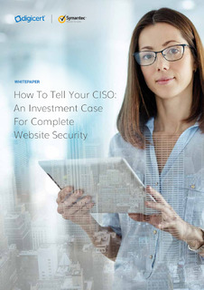 How To Tell Your CISO: An Investment Case For Complete Website Security