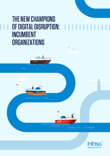 The New Champions of Digital Disruption: Incumbent Organizations