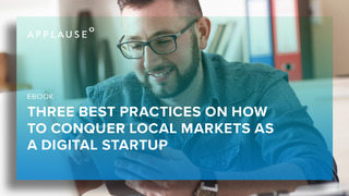 Three Best Practices on How to Conquer Local Markets as a Digital Startup