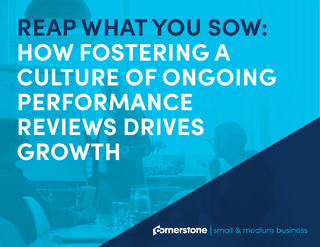 Reap what you sow: How fostering a culture of ongoing performance reviews drives growth