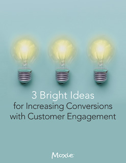 3 Bright Ideas for Increasing Conversions with Customer Engagement