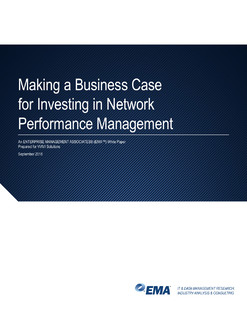 Making a Business Case for Investing in Network Performance Management