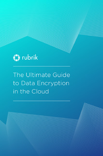 The Ultimate Guide to Data Encryption in the Cloud