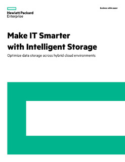 HPE White Paper: Make IT Smarter with Intelligent Storage