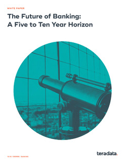 The Future of Banking: A Five to Ten Year Horizon