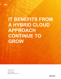 Aberdeen: IT Benefits From A Hybrid Cloud Approach Continue to Grow