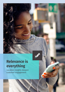 Relevance is everything: Location insights deepen customer engagement