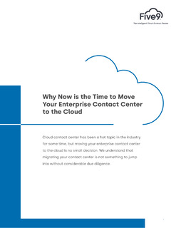 Why Now is the Time to Move Your Enterprise Contact Center to the Cloud