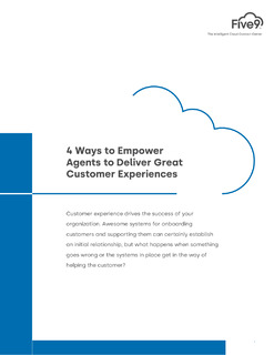 4 Ways to Empower Agents to Deliver Great Customer Experiences