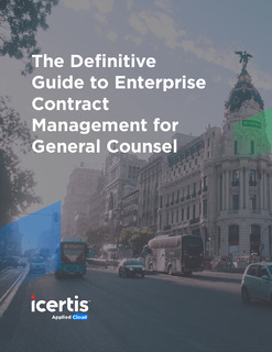 The Definitive Guide to Enterprise Contract Management for General Counsel