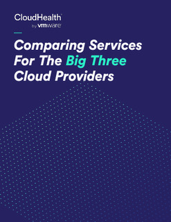Comparing Services For The Big Three Cloud Providers