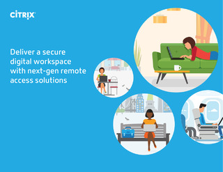 Deliver a secure digital workspace with next-gen remote access solutions