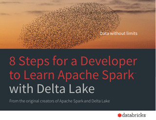 8 Steps for a Developer to Learn Apache Spark with Delta Lake