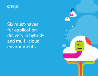 Six Must-Haves for Application Delivery in Hybrid- and Multi- Cloud Environments