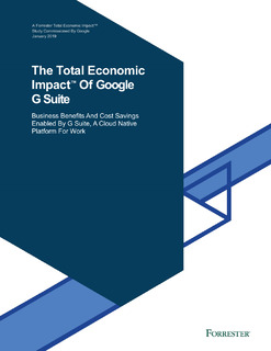 The Total Economic Impact™ Of Google G Suite