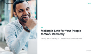 Making It Safe for Your People to Work Remotely