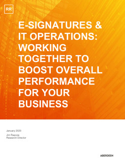 E-SIGNATURES & IT OPERATIONS: WORKING TOGETHER TO BOOST OVERALL PERFORMANCE FOR YOUR BUSINESS