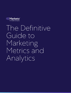 The Definitive Guide to Marketing Metrics and Analytics