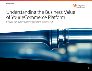 Understanding the Business Value of Your eCommerce Platform