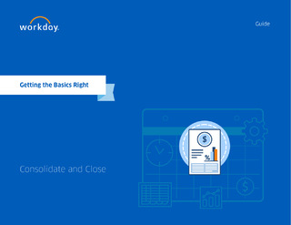 Getting the Basics Right: Consolidate and Close
